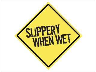 Slippery When Wet